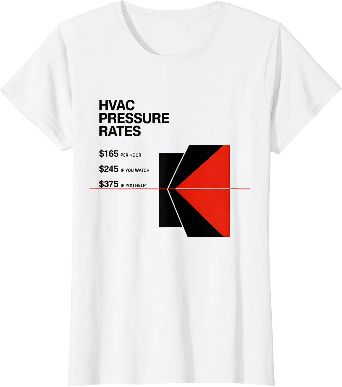 HVAC Pressure Rates Funny HVAC Technician Trade Humor T-Shirt - White