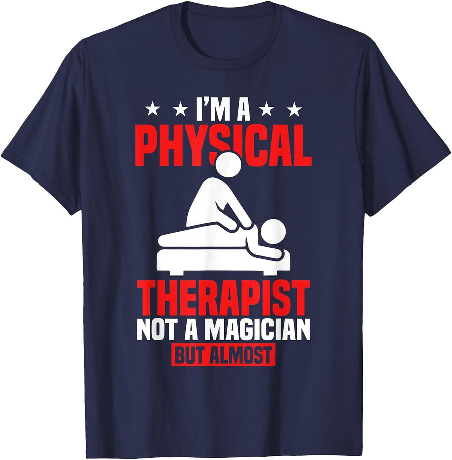 Physiotherapy PT I'm A Physical Therapist T-Shirt - Navy Blue