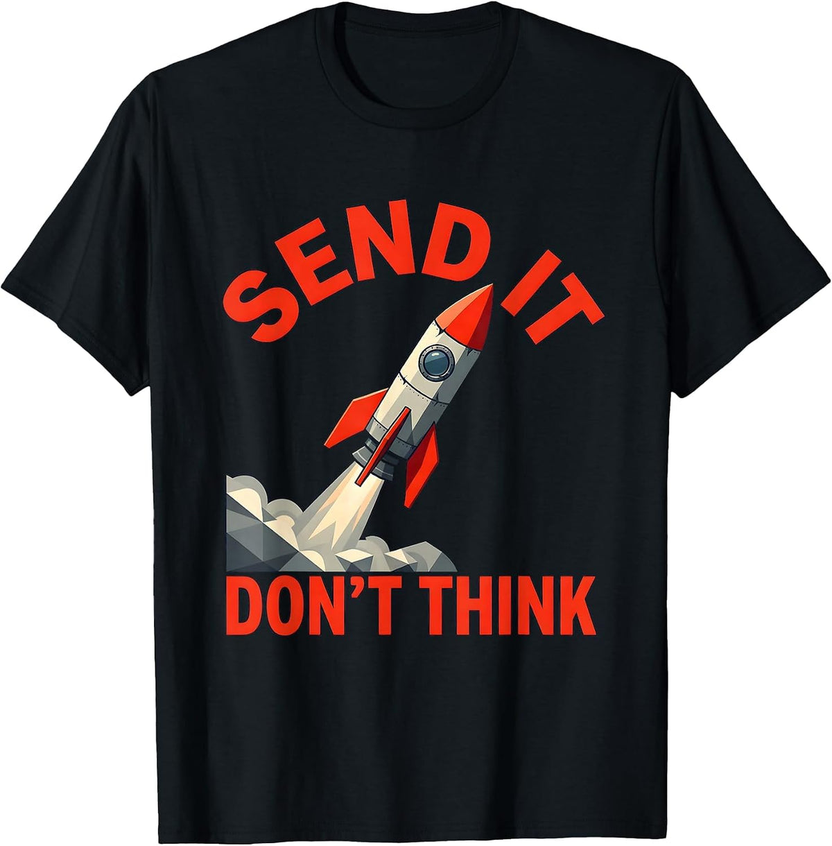 Men's Send It Don't Think Bold Action Graphic Design T-Shirt - Black