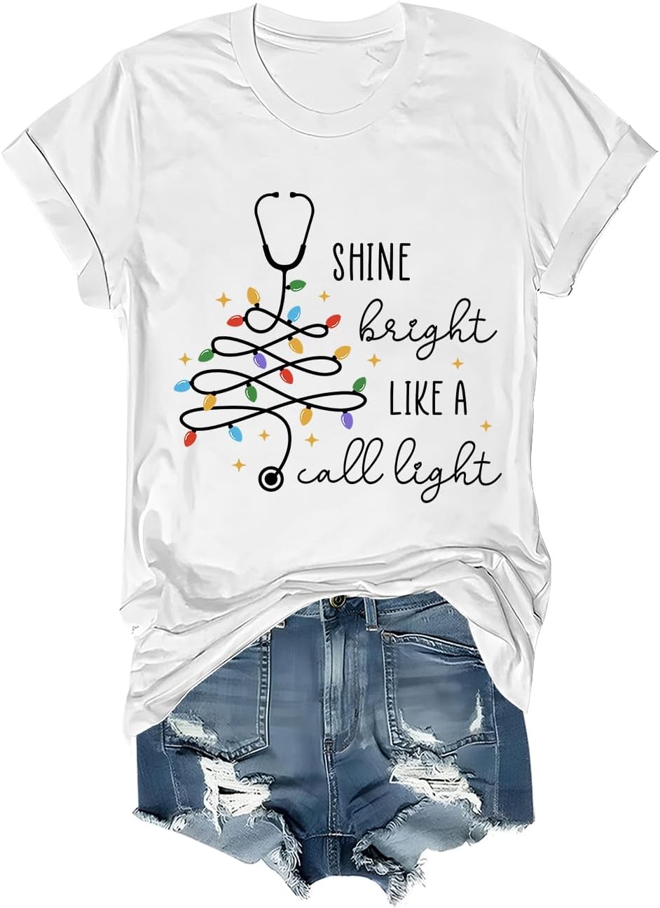 Shine Bright Like A Call Light Shirt Funny Stethoscope Christmas Tree Graphic Tee Christmas Nurse Shirts for Women - White