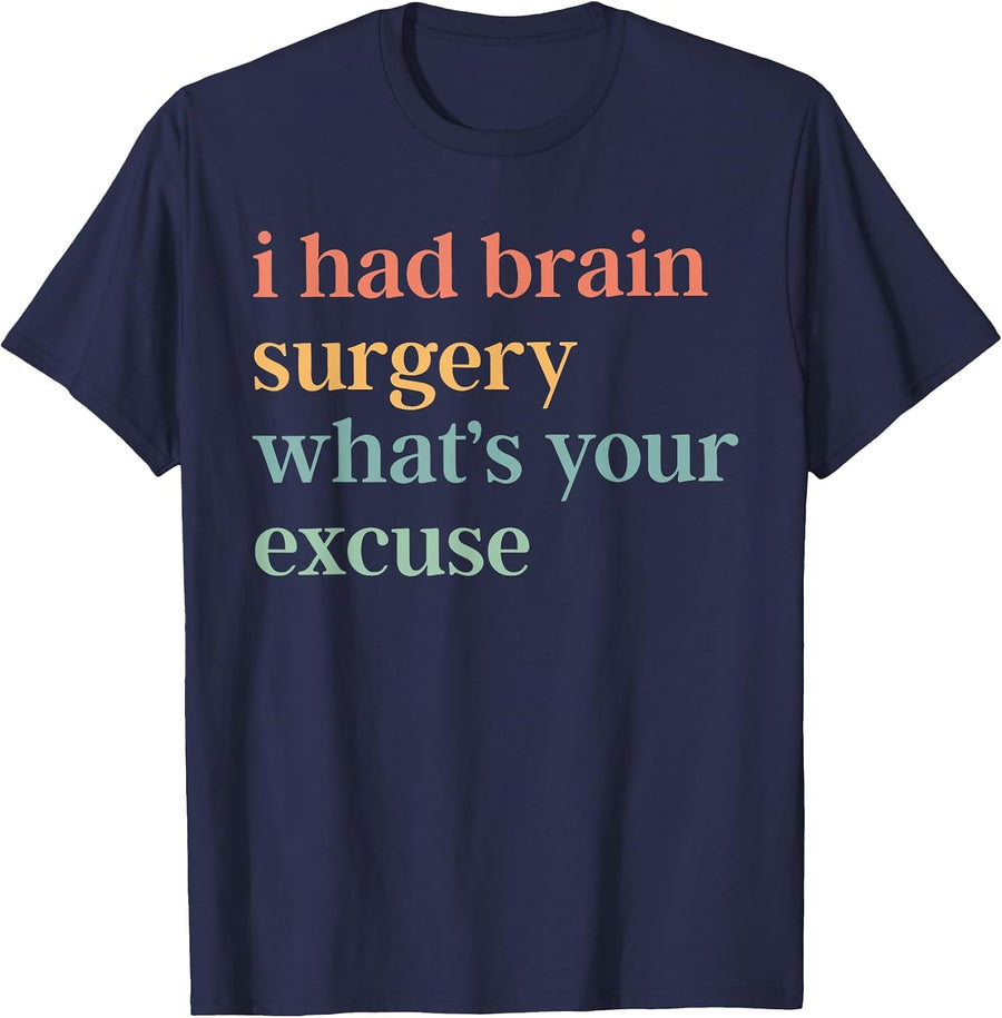 I Had Brain Surgery What's Your Excuse Vintage Brain Tumor T-Shirt - Navy Blue