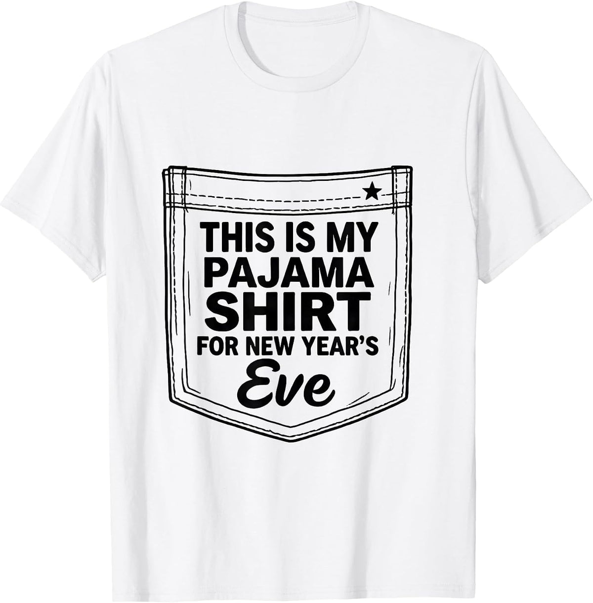 Men's This Is My Pajama Shirt For New Year's Eve Family T-Shirt - White