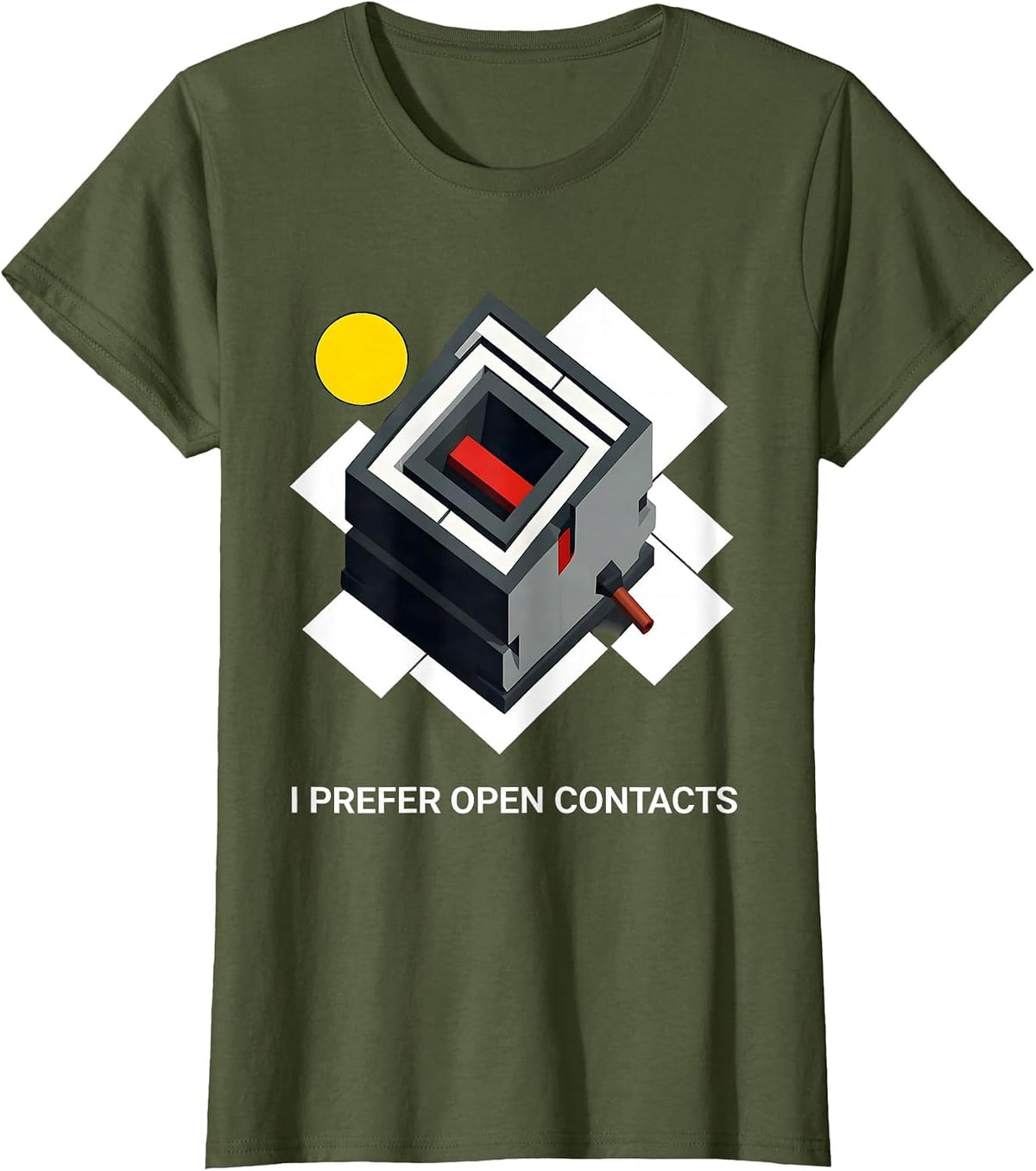 Women's I Prefer Open Contacts Funny Electrician Engineer Lineman T-Shirt - Olive Green