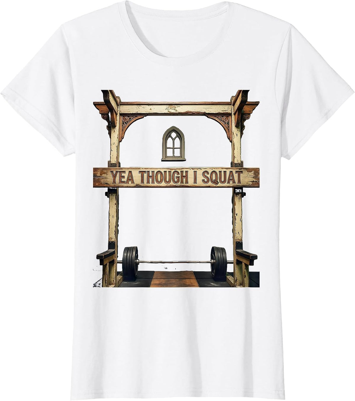 Women's Yea Though I Squat Vintage Christian Gym Weightlifting Humor T-Shirt - White