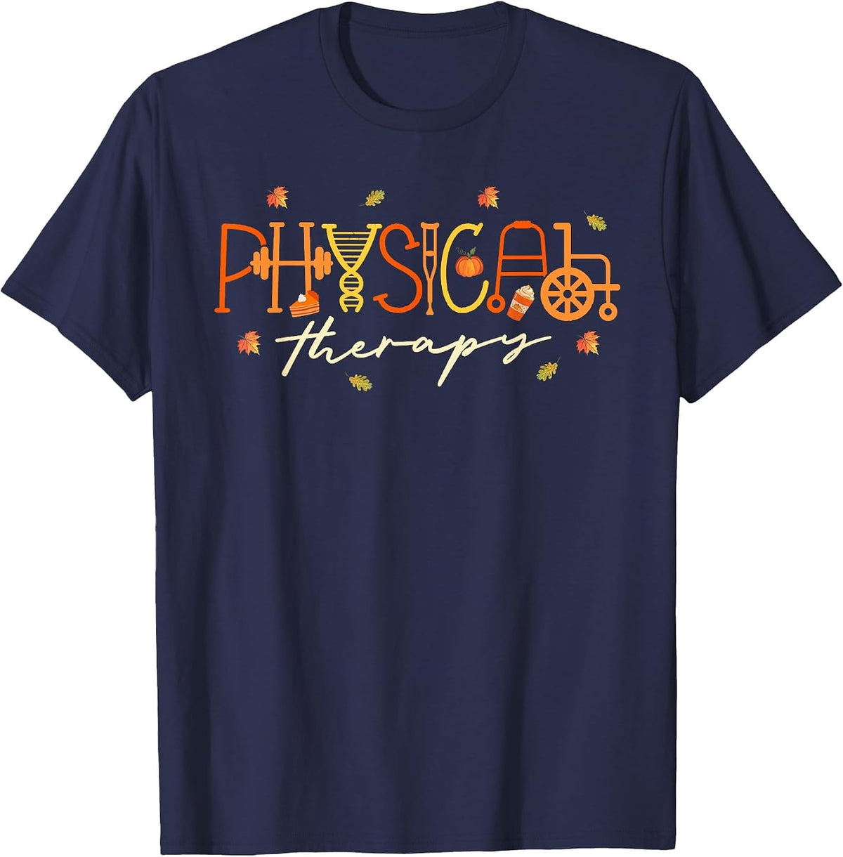 Physical Therapy Fall Leaves PT Exercise DPT Therapist PTA T-Shirt - Navy Blue