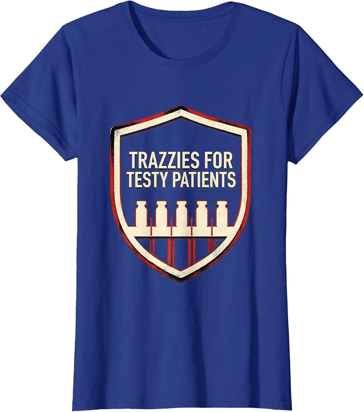 Women's Trazzies For Testy Patients Funny Vet Tech Veterinary T-Shirt - Royal Blue