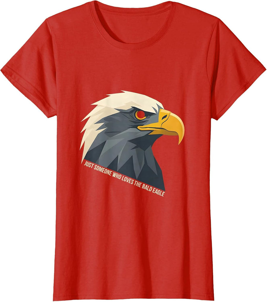 Women's Just Someone Who Loves The Bald Eagle Funny Patriotic Retro T-Shirt - Red