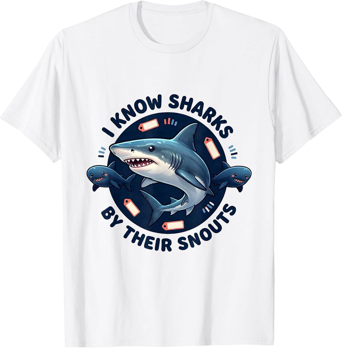 Men's I Know Sharks By Their Snouts Cute Kawaii Shark Lover Gift T-Shirt - White