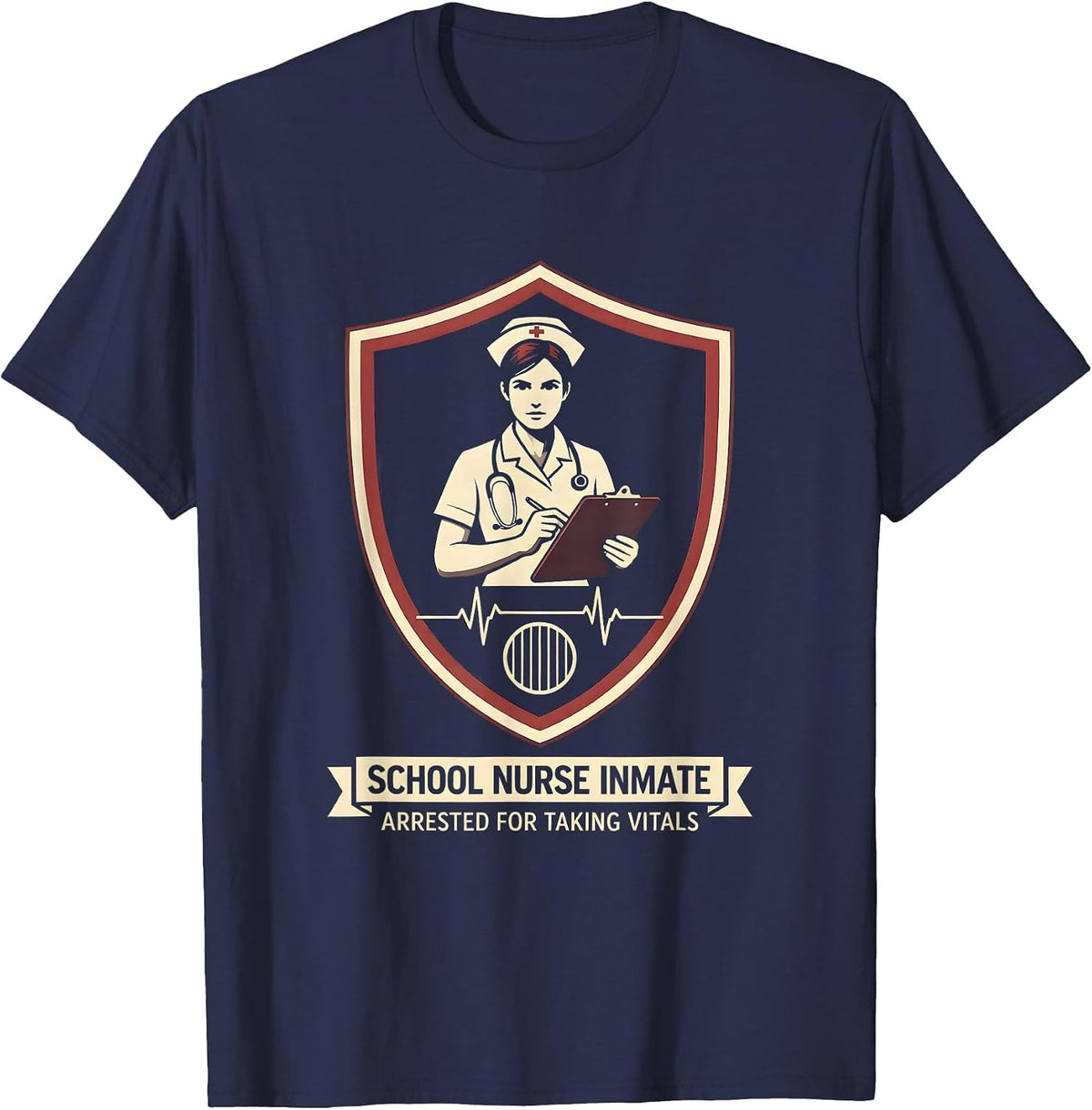 School Nurse Inmate Arrested For Taking Vitals Funny T-Shirt - Navy Blue