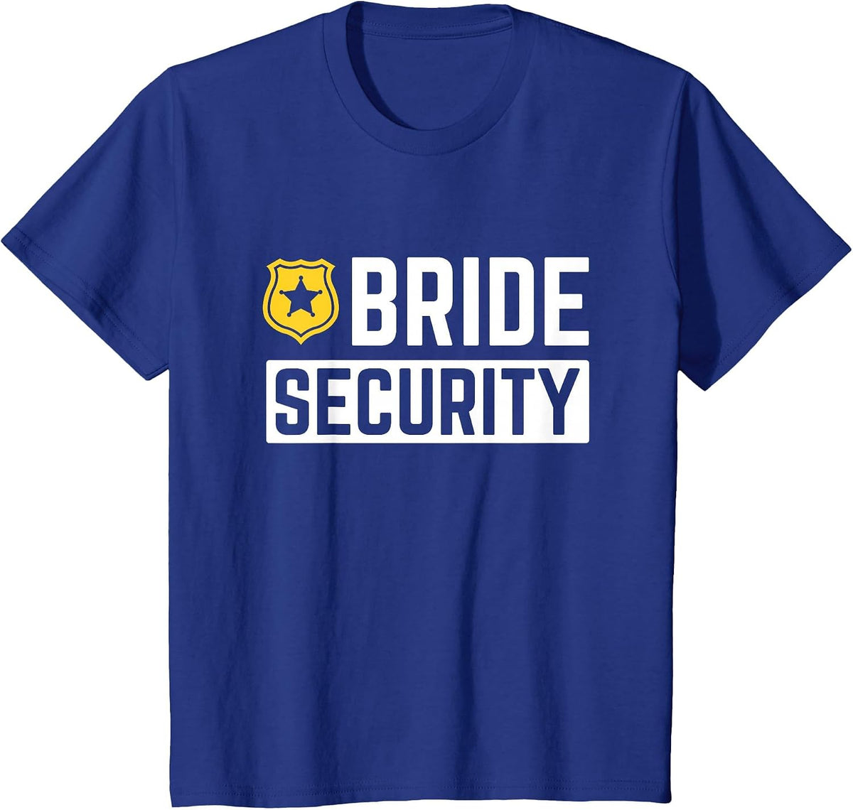 Bride Security Funny Wedding Bridal Party T-Shirt - Royal Blue