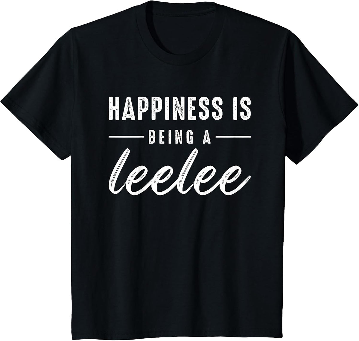 Happiness is Being A Leelee for Cute Grandma Mothers Day T-Shirt - Black