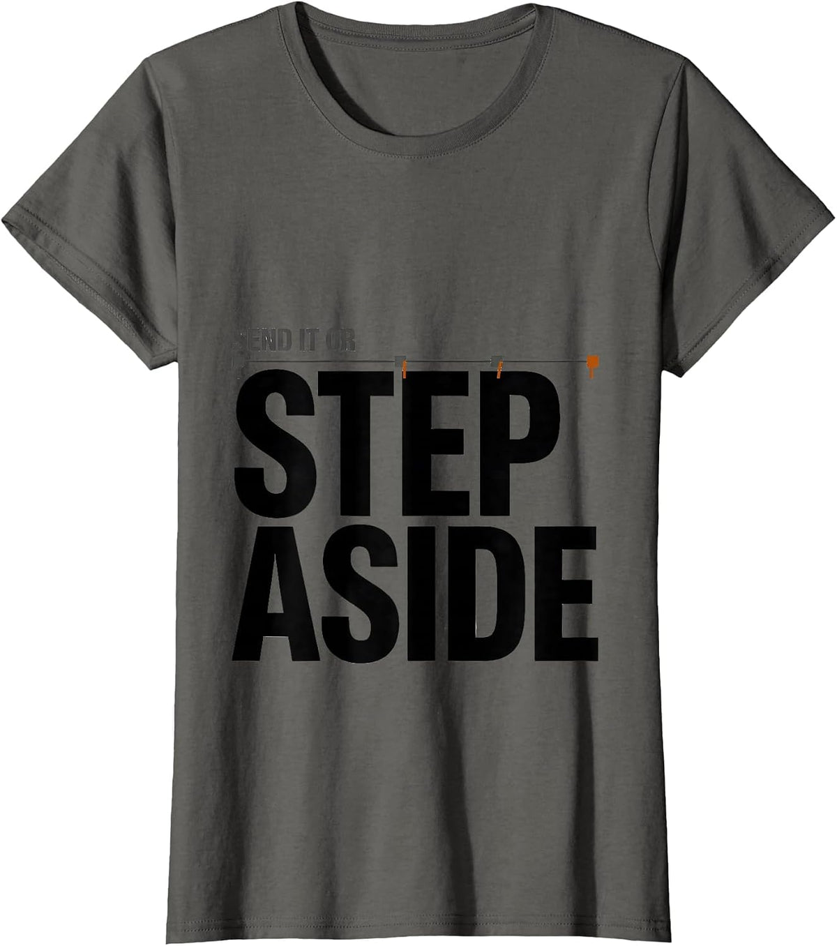 Women's Send It Or Step Aside Funny Rock Climber Bouldering Humor T-Shirt - Asphalt Grey