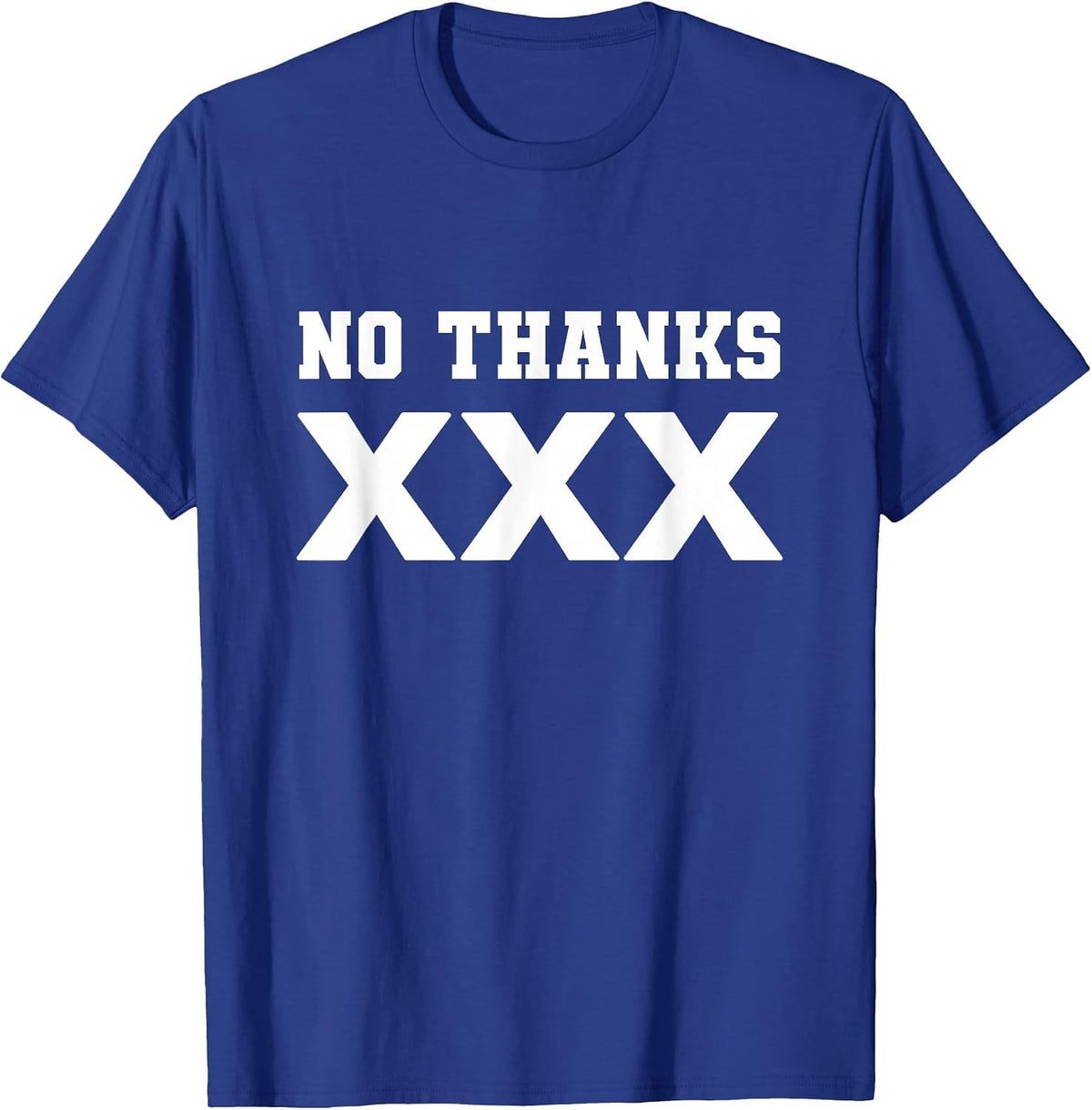 Straight Edge No Thanks XXX Hardcore Punk Vegan Vegetarian T-Shirt - Royal Blue