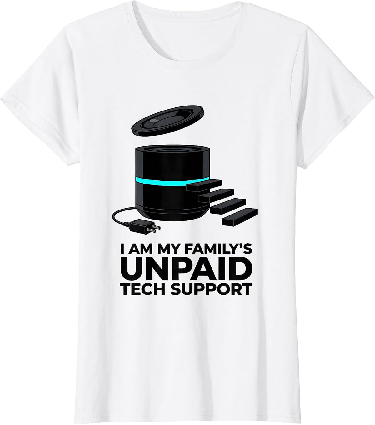 I Am My Family's Unpaid Tech Support Funny IT Humor Tech T-Shirt - White
