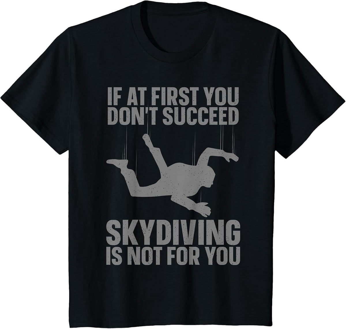 Funny Skydiving Art for Men Women Sky Diving Lover Skydiver T-Shirt - Black