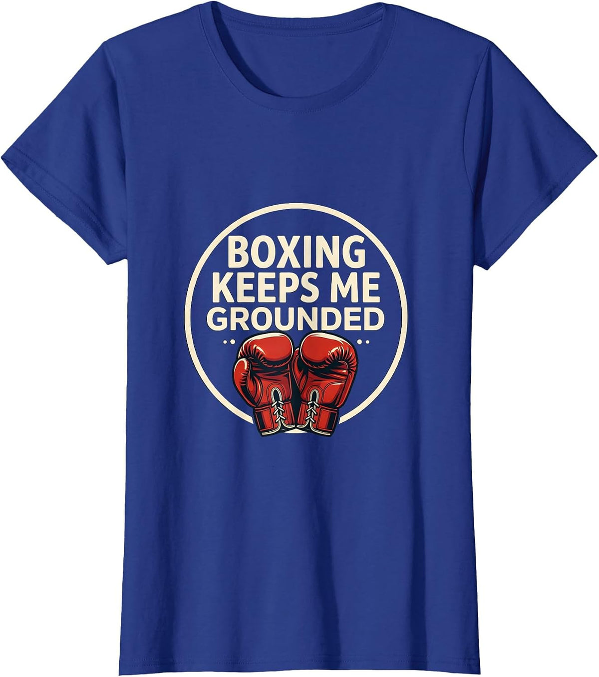 Women's Boxing Keeps Me Grounded Vintage Athletic Boxing Fan Gift T-Shirt - Royal Blue