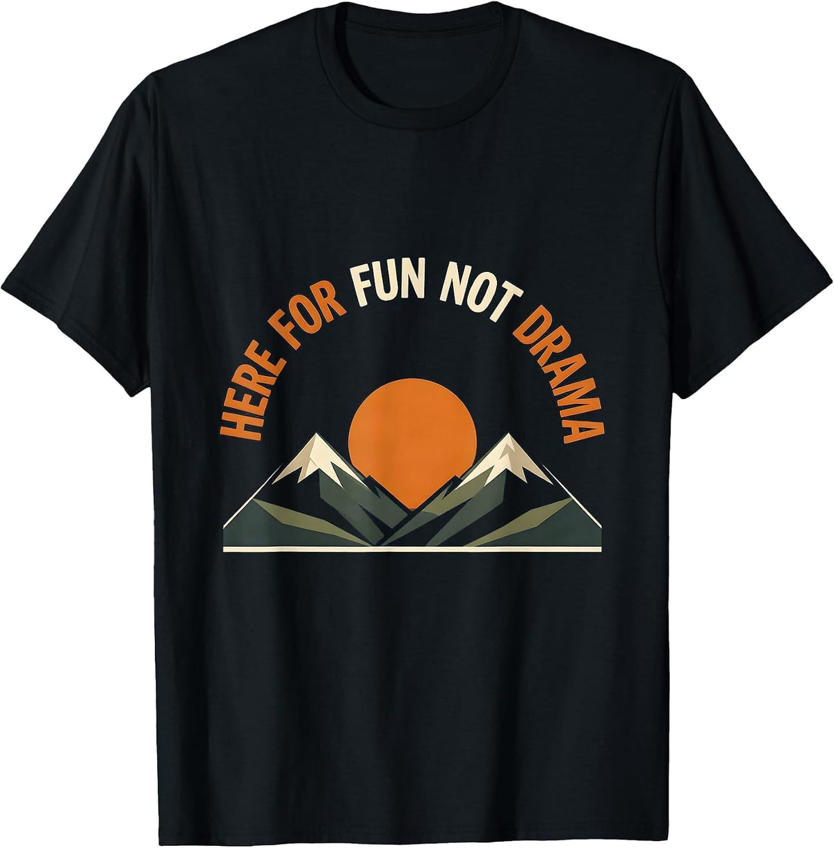 Men's Here for Fun Not Drama Positive Vibes Design T-Shirt - Black