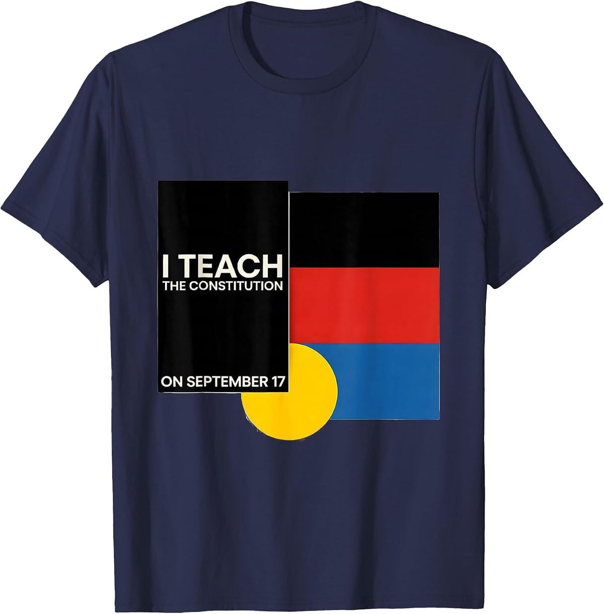Men's I Teach The Constitution On September 17 Teacher T-Shirt - Navy Blue