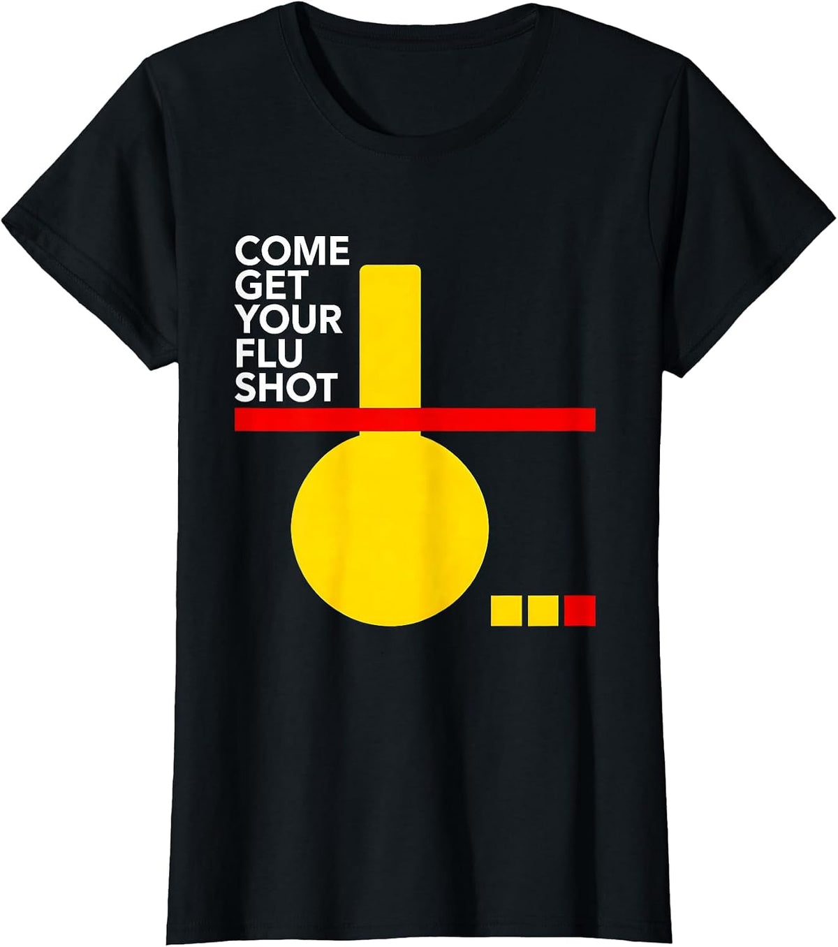 Women's Come Get Your Flu Shot Bauhaus Modern Nurse Halloween Humor T-Shirt - Black