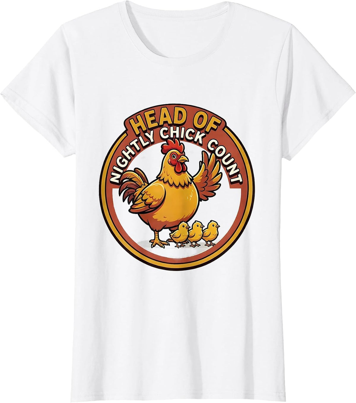 Women's Head of Nightly Chick Count Funny Chicken Lover Cartoon T-Shirt - White