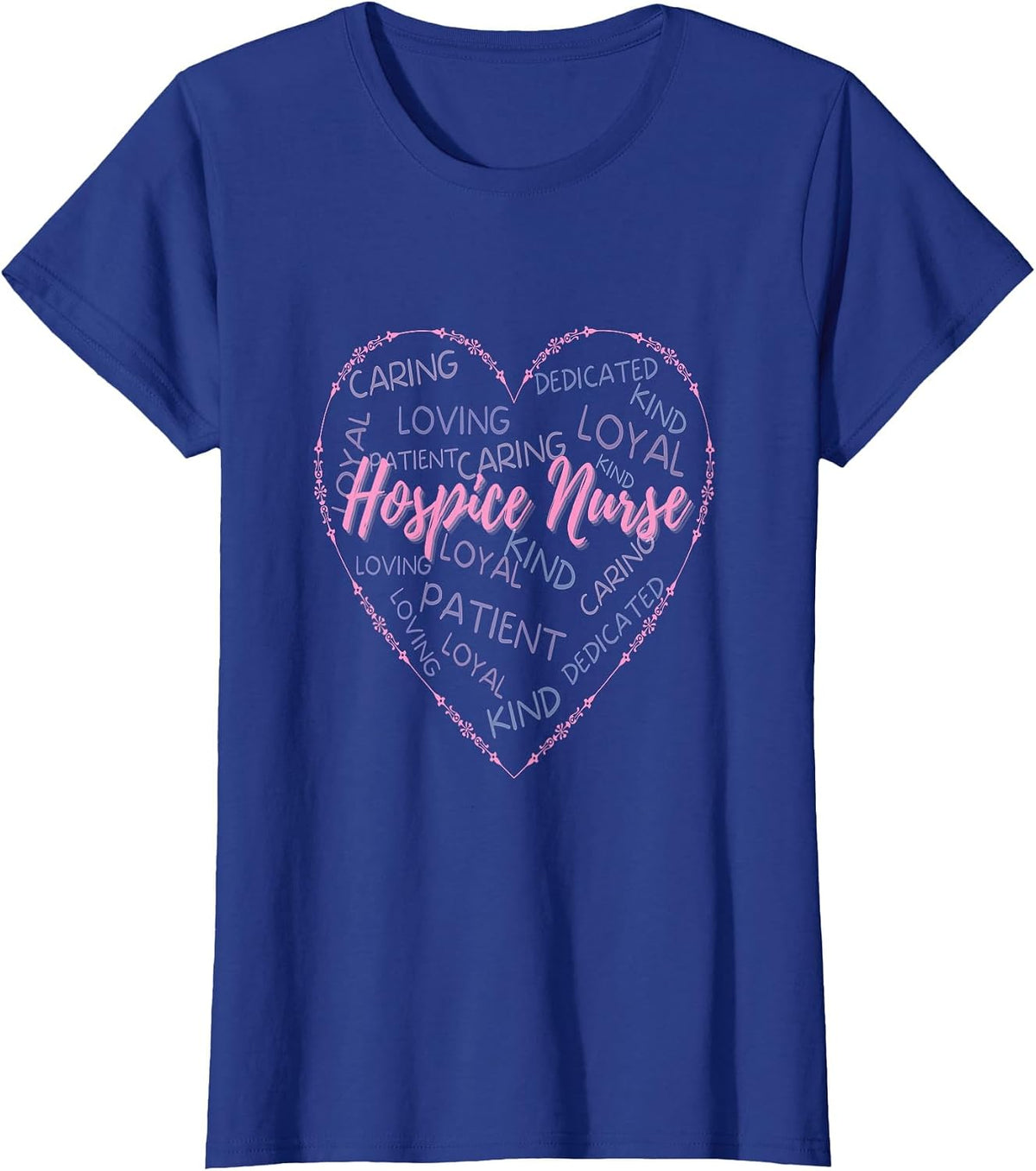 Hospice Nurse Heart Nurses Nursing Graduation Medical Love T-Shirt - Royal Blue