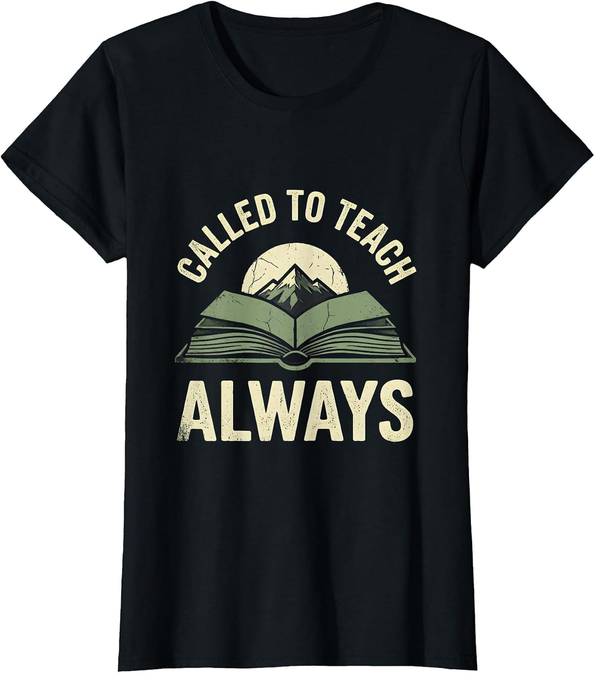 Called To Teach Always Elementary Teacher Design T-Shirt - Black