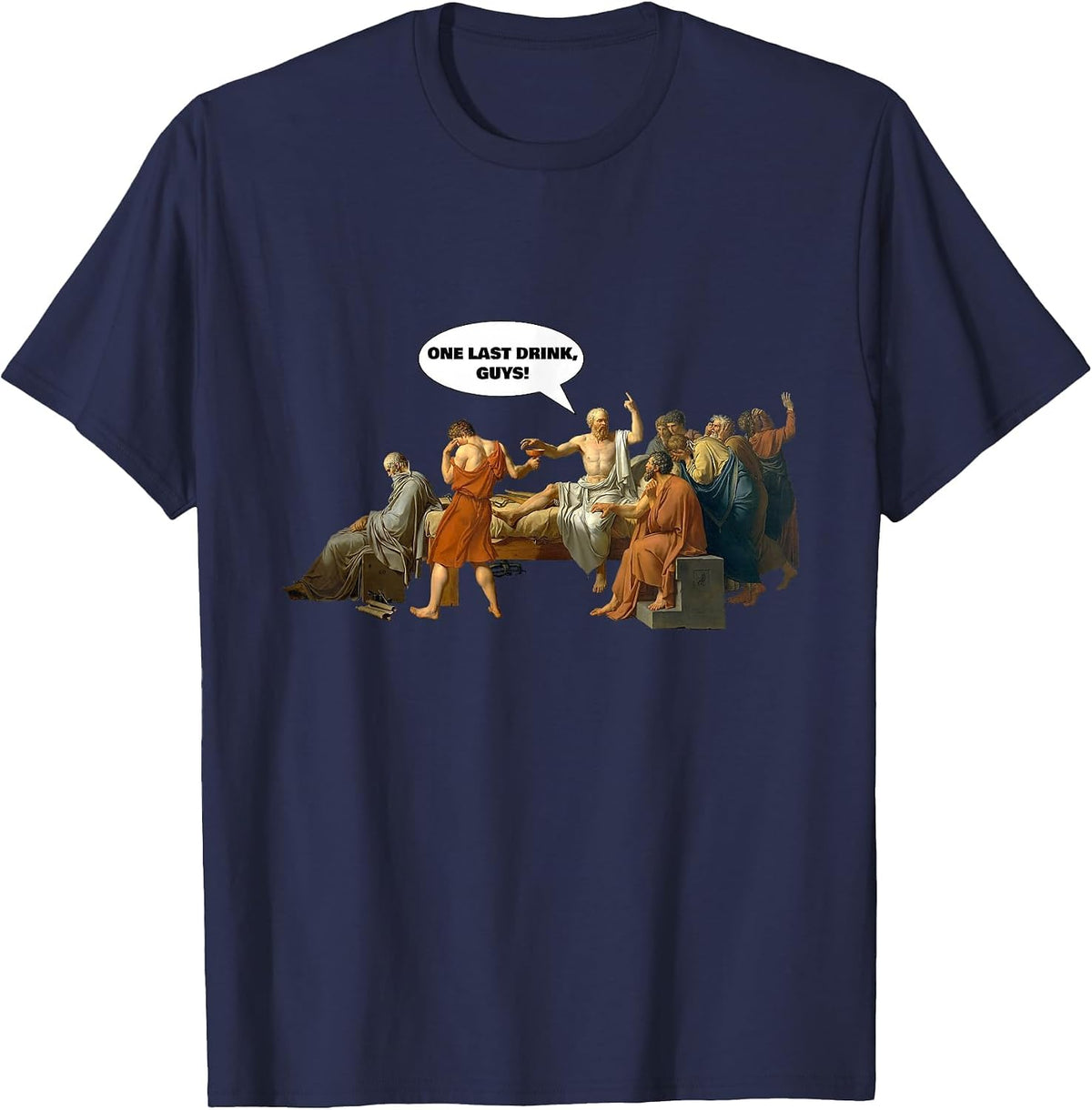 Socrates One Last Drink - Fun Philosopher Drinking Shirt T-Shirt - Navy Blue