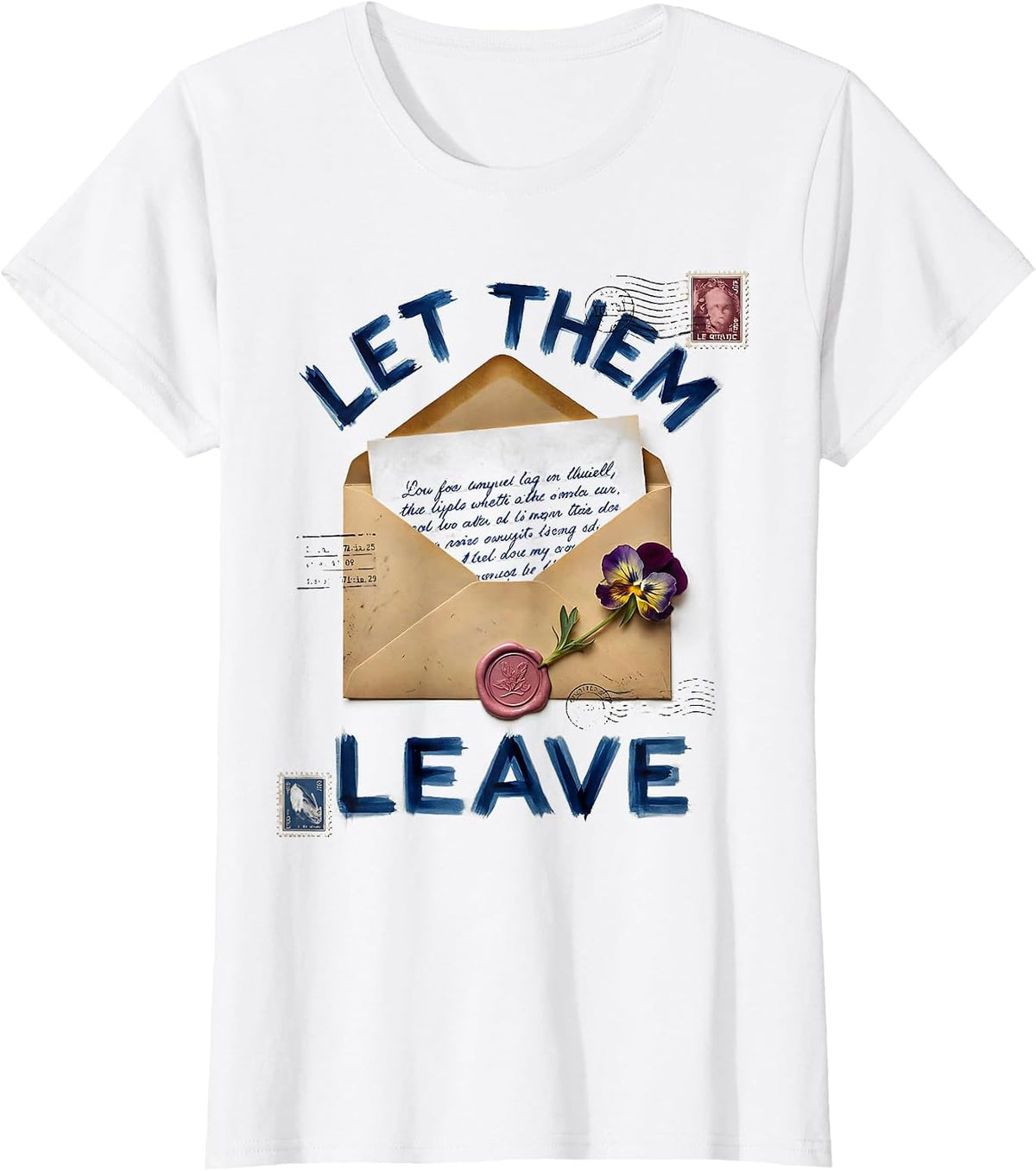 Let Them Leave Bold Statement Design T-Shirt - White