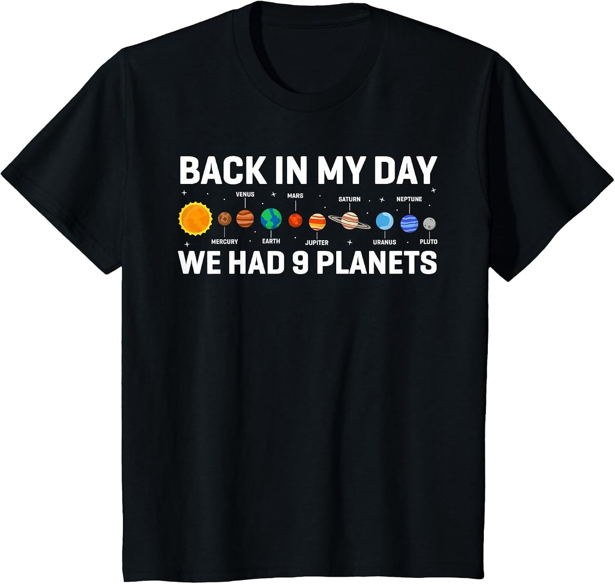Back in My Days We Had 9 Planets, Pluto Astronomy Space T-Shirt - Black