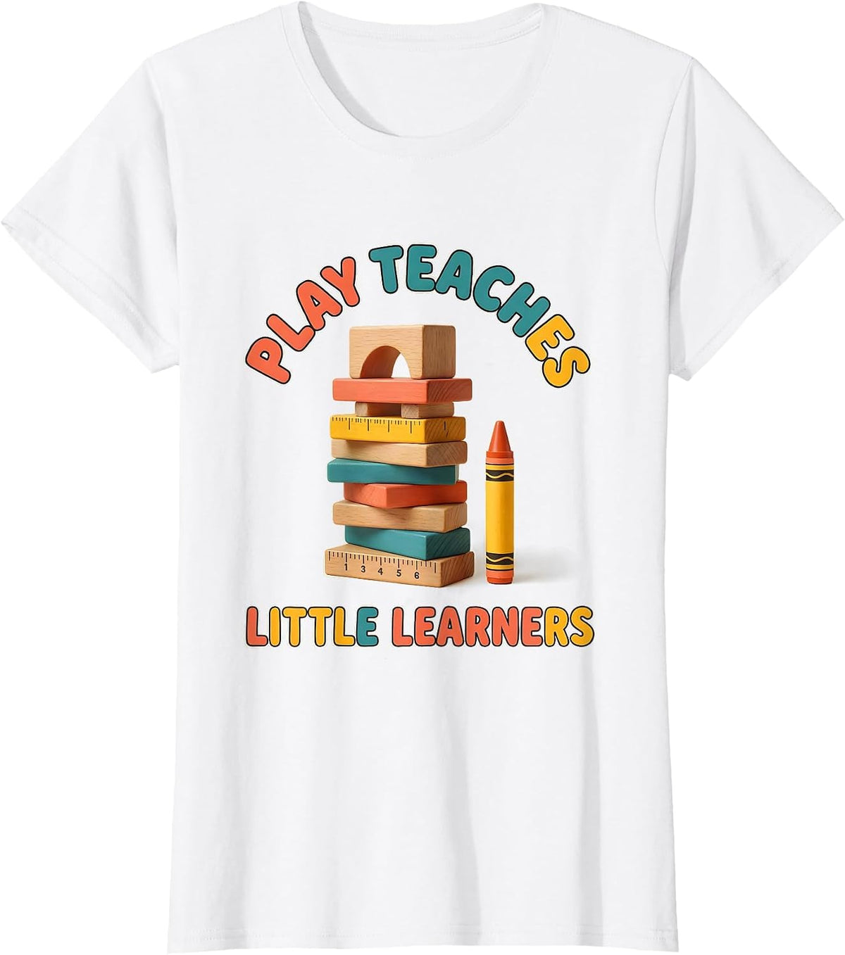 Play Teaches Little Learners Early Childhood Teacher Team T-Shirt - White