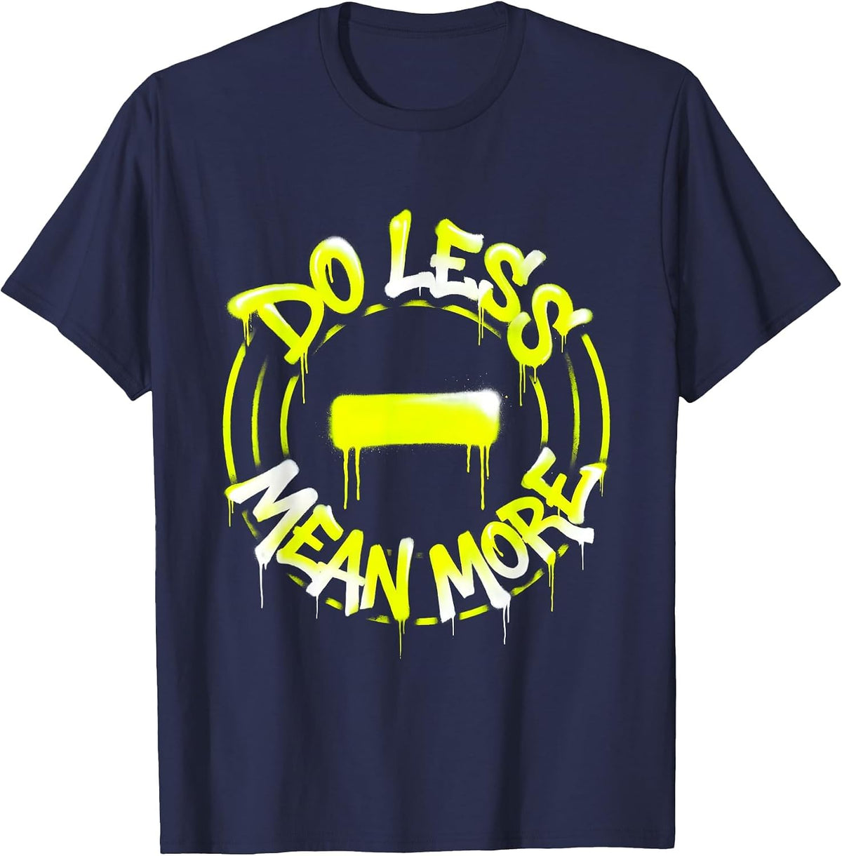 Do Less Mean More Minimalist Philosophy Design T-Shirt - Navy Blue