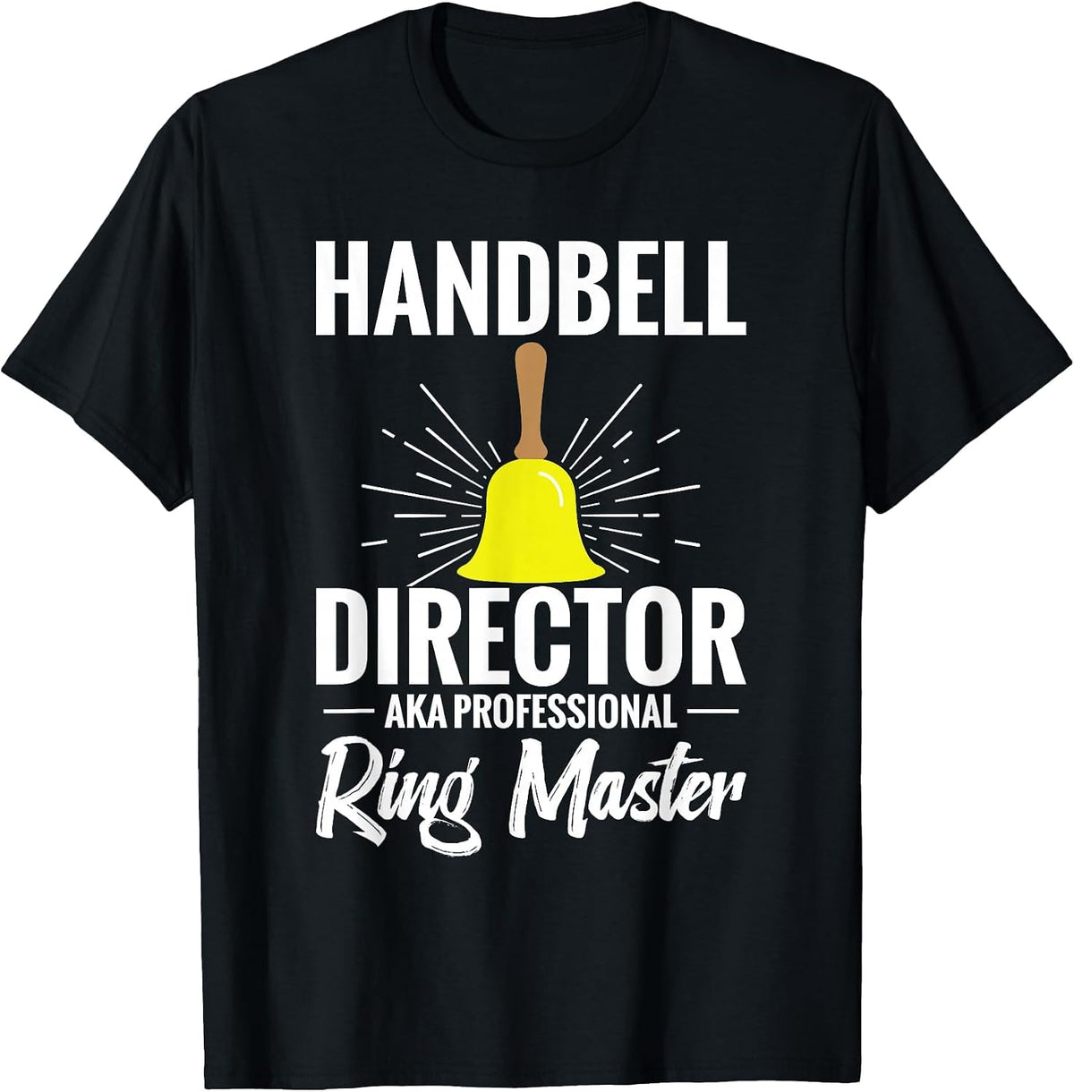 Handbell Player Brass Instrument Musician Handbell Director T-Shirt - Black