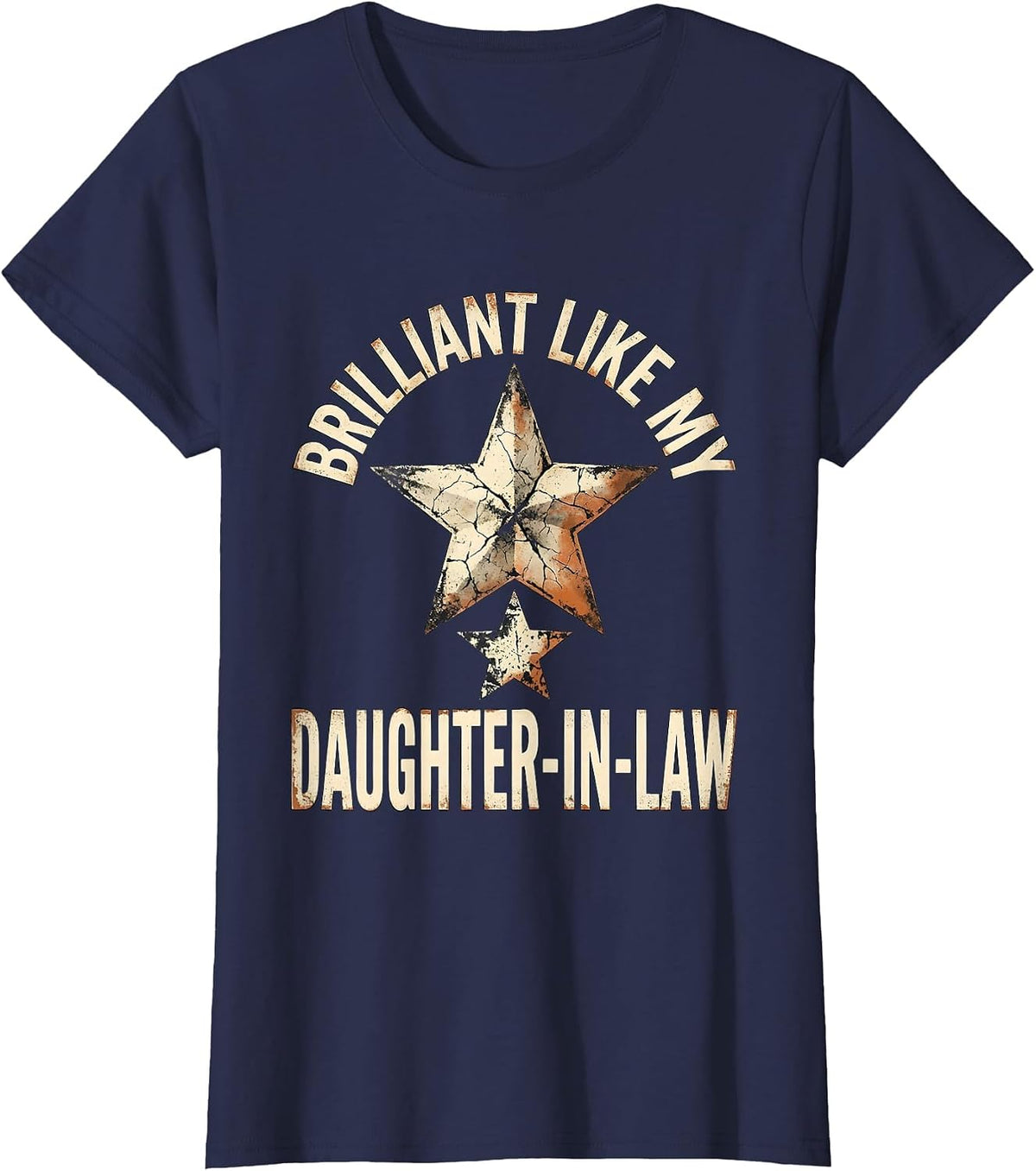 Women's Brilliant Like My Daughter-In-Law Distressed Family Humor T-Shirt - Navy Blue