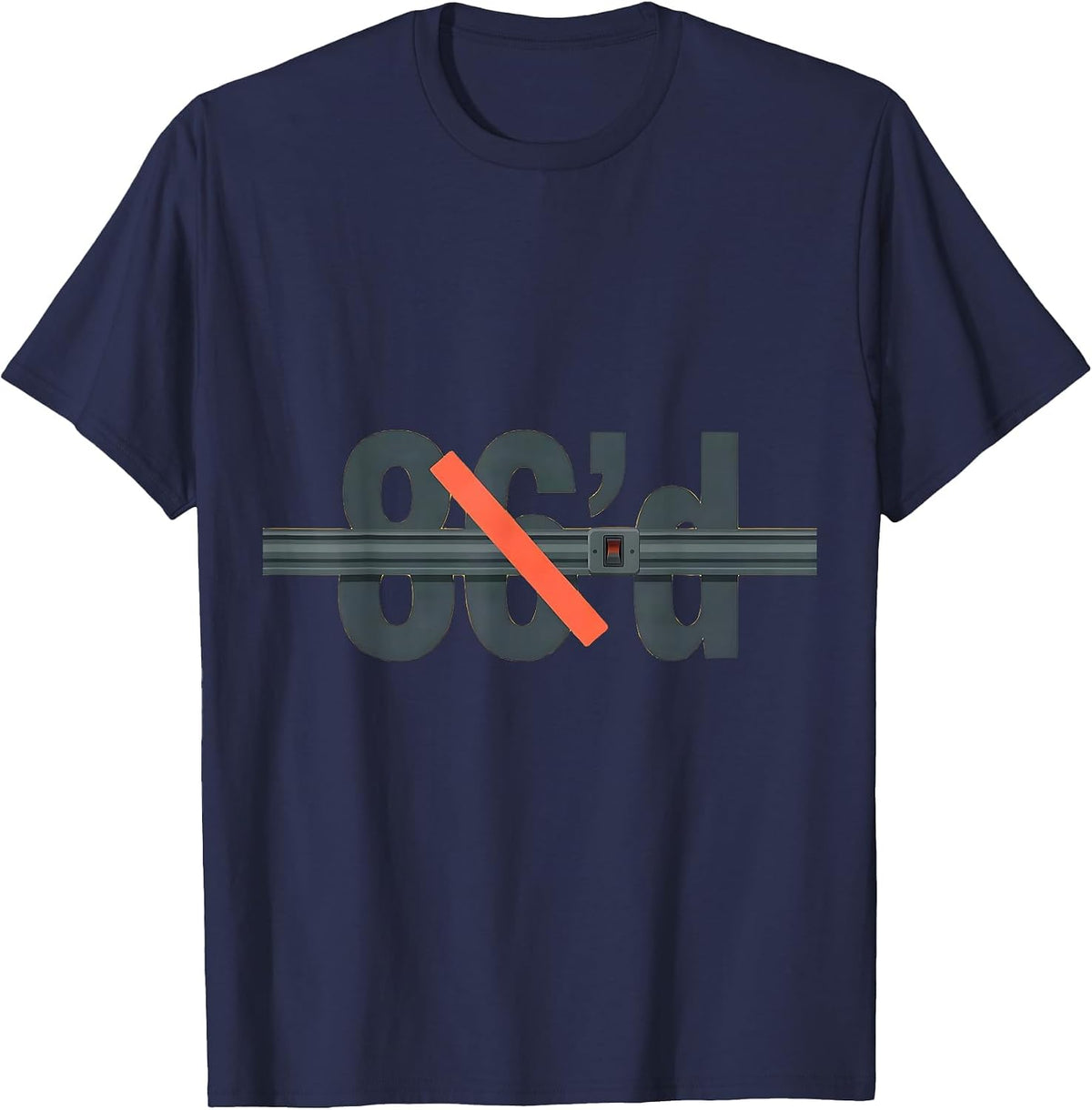 86'd Funny Chef Restaurant Kitchen Slang Cook Gift T-Shirt - Navy Blue
