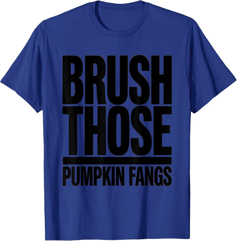 Brush Those Pumpkin Fangs Funny Dental Hygienist Halloween T-Shirt - Royal Blue