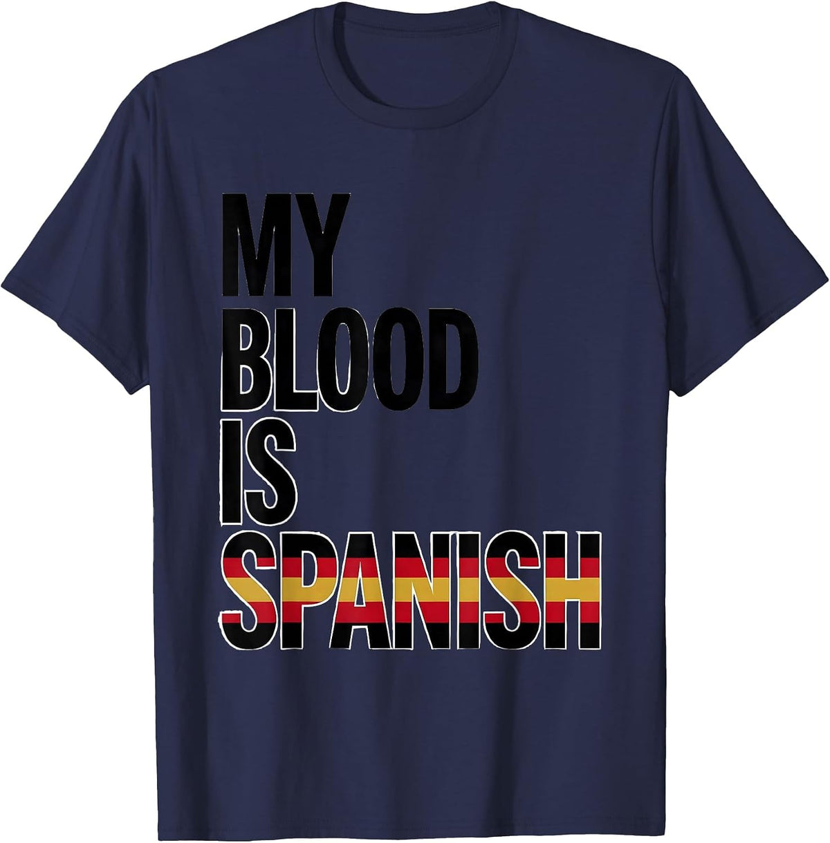 Men's My Blood Is Spanish Spanish Heritage Pride Souvenir T-Shirt - Navy Blue
