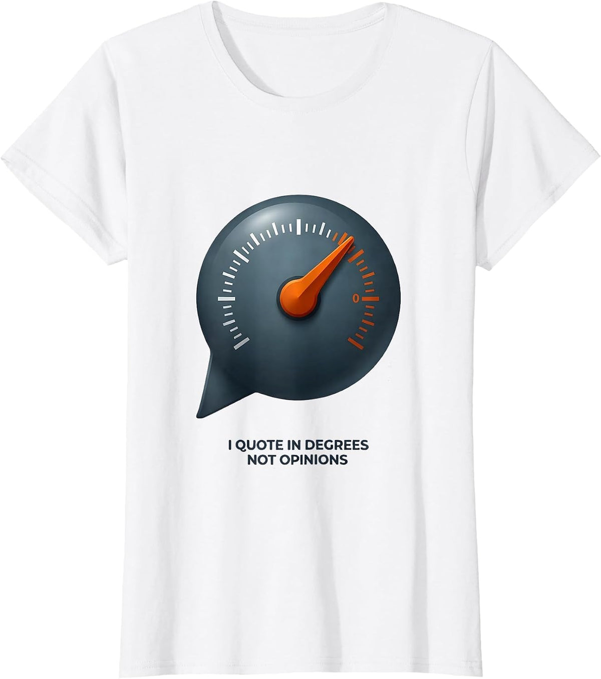 I Quote In Degrees, Not Opinions Funny HVAC Technician Trade T-Shirt - White