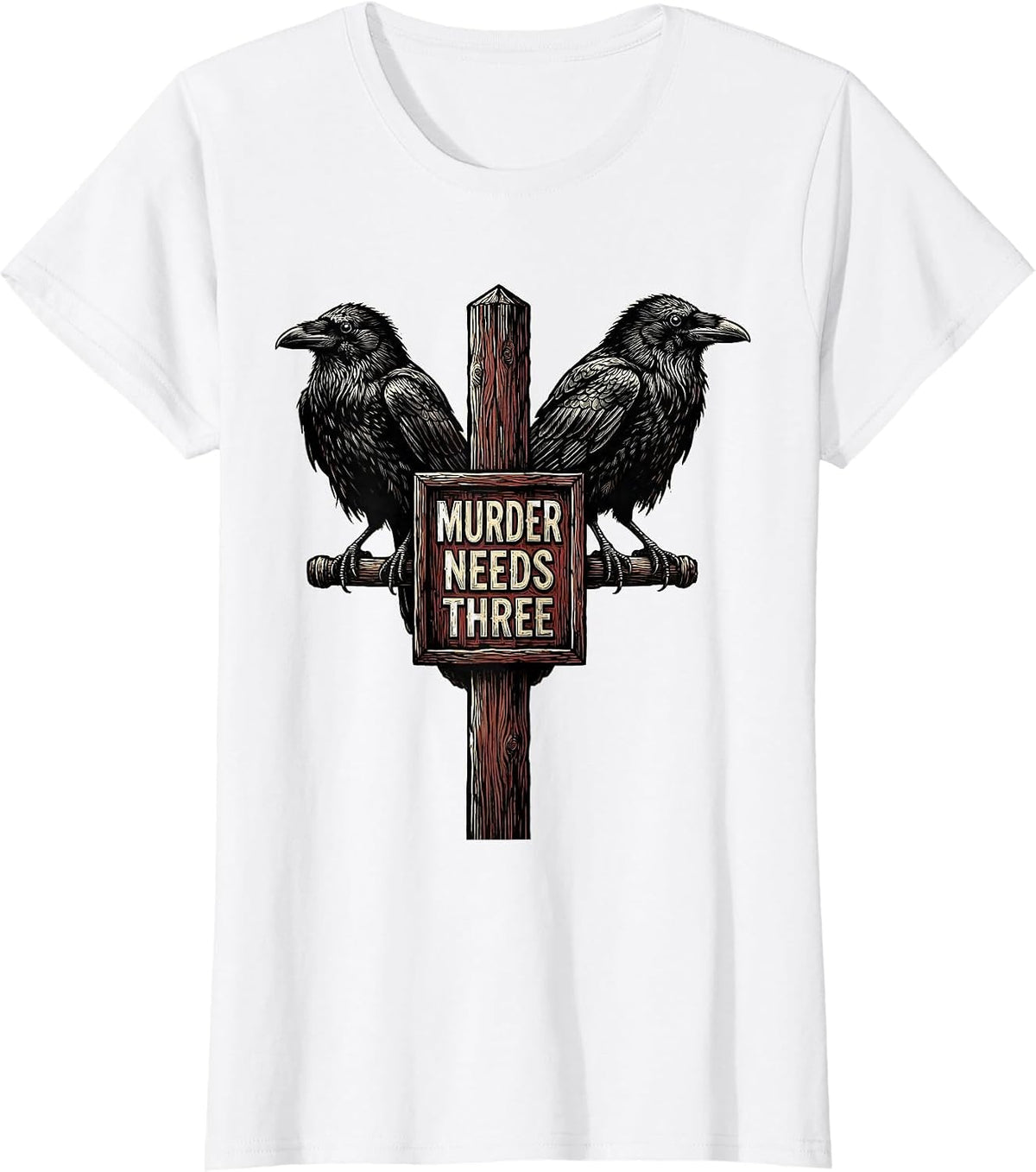 Murder Needs Three Dry Literary Crow Raven Humor T-Shirt - White