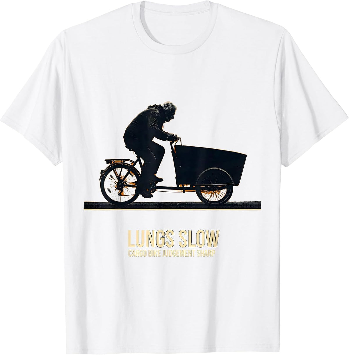 Men's Lungs Slow Cargo Bike Judgement Sharp Funny Cycling Gift T-Shirt - White