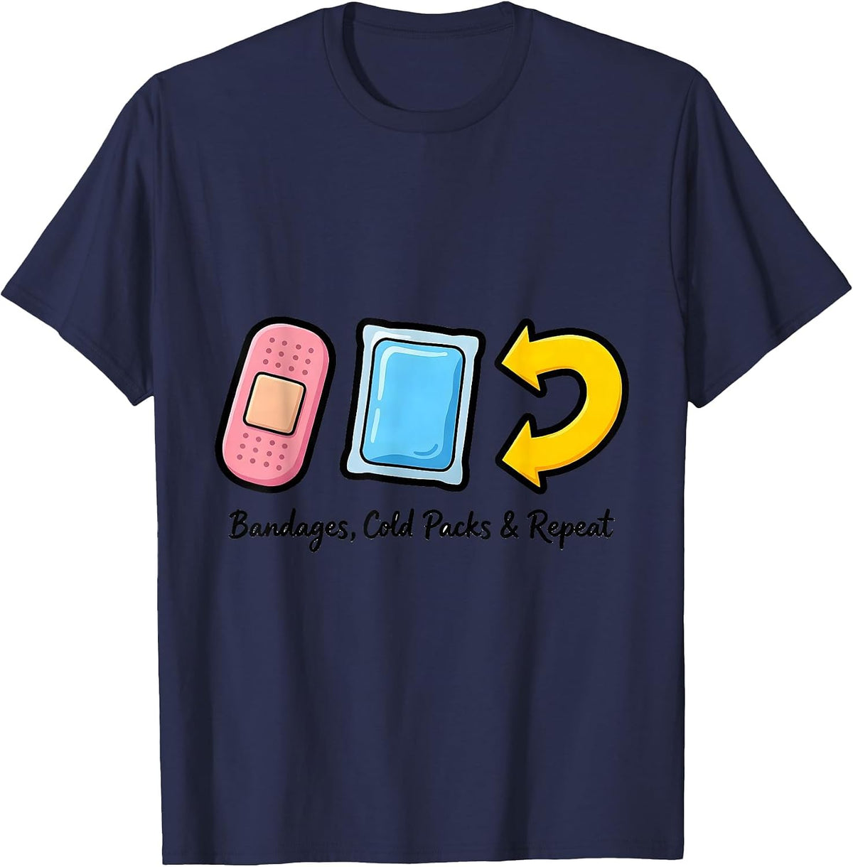 Men's Bandages Cold Packs Repeat Funny School Nurse Welcome Back T-Shirt - Navy Blue