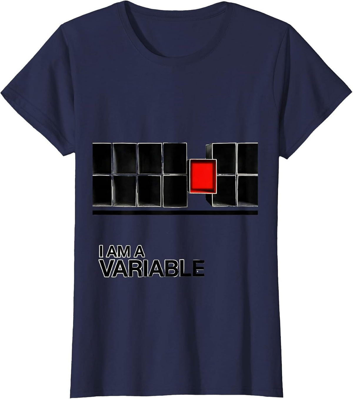 Women's I Am A Variable Funny Math Teacher Nerd Humor Gift T-Shirt - Navy Blue