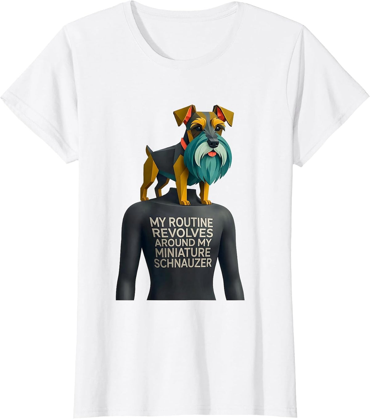 My Routine Revolves Around My Miniature Schnauzer Dog Lover T-Shirt - White