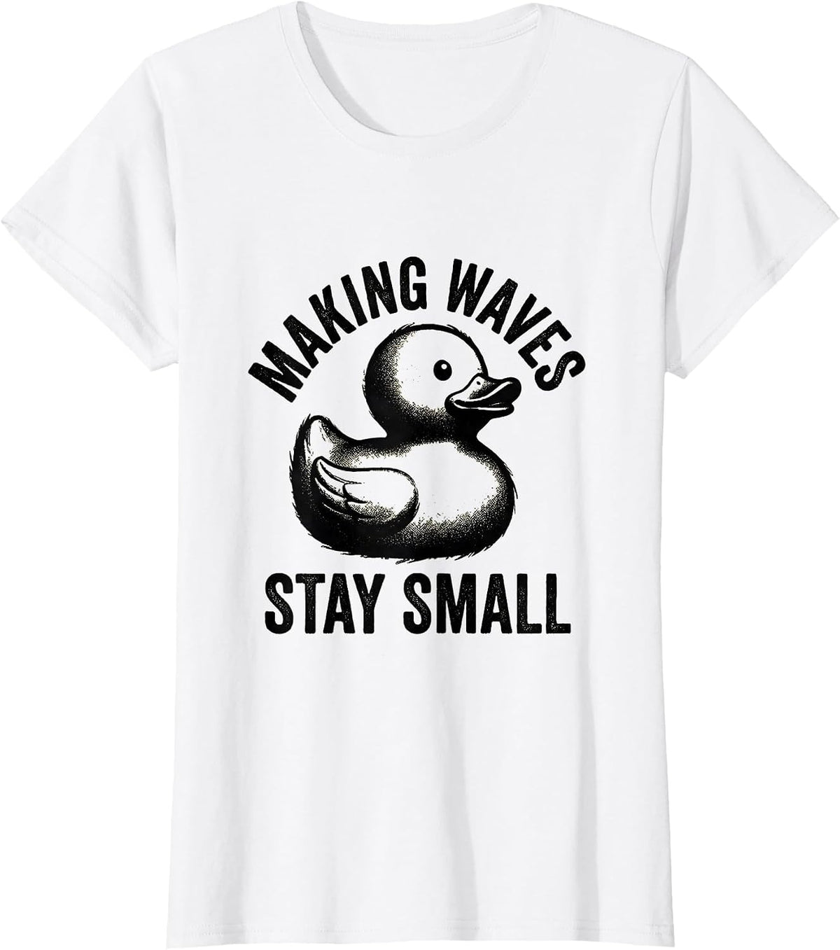 Rubber Duck Making Waves Stay Small Design T-Shirt - White