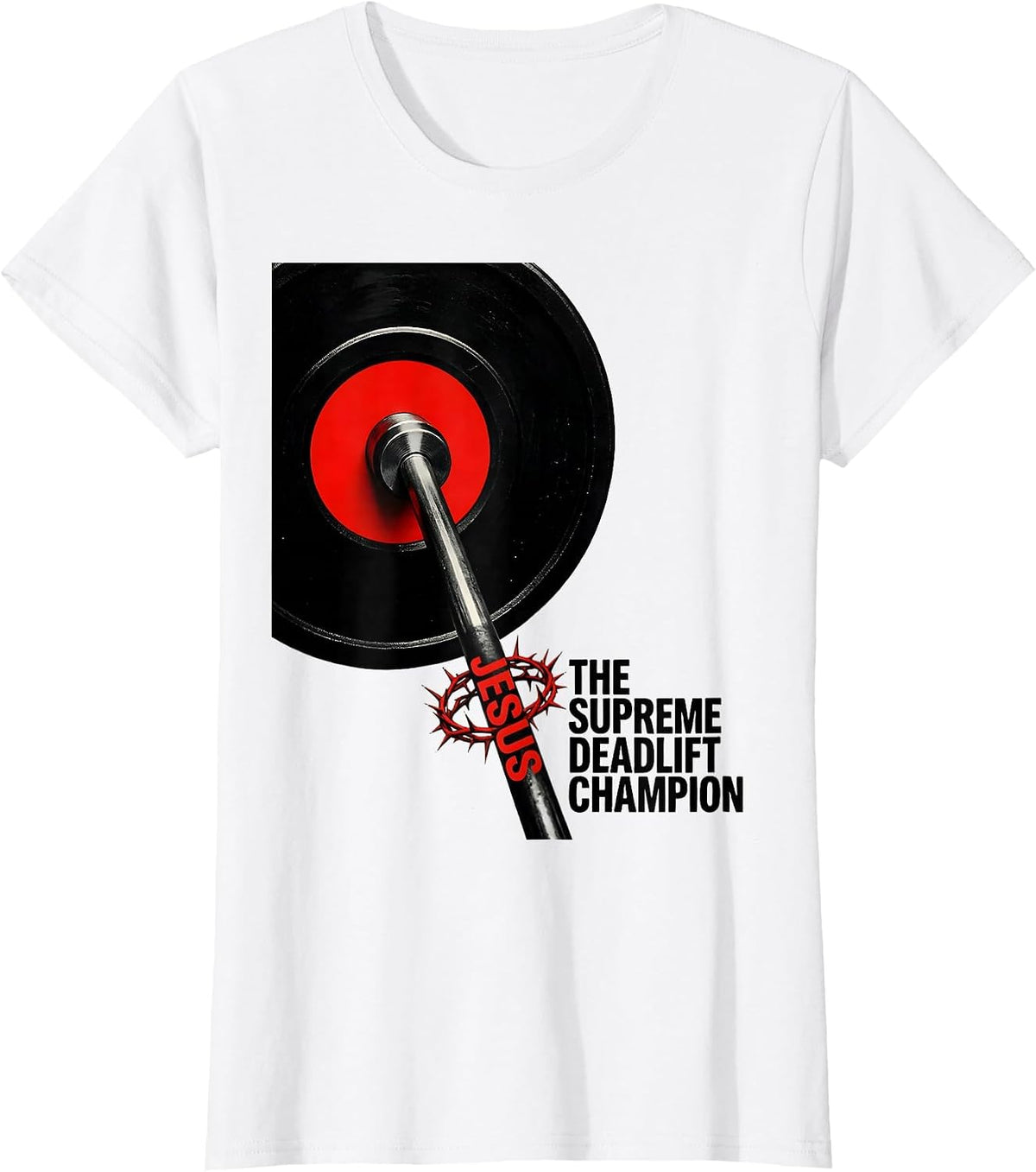 Women's Jesus The Supreme Deadlift Champion Funny Christian Gym T-Shirt - White