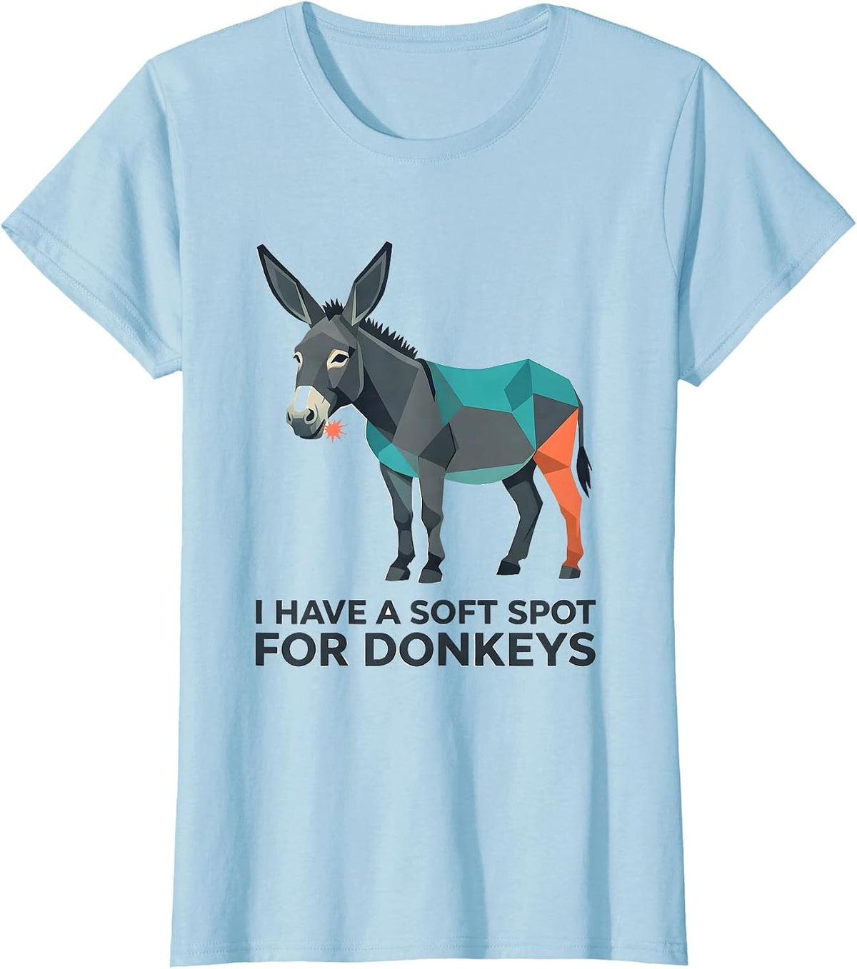 Women's I Have A Soft Spot For Donkeys Funny Donkey Lover Animal T-Shirt - Baby Blue