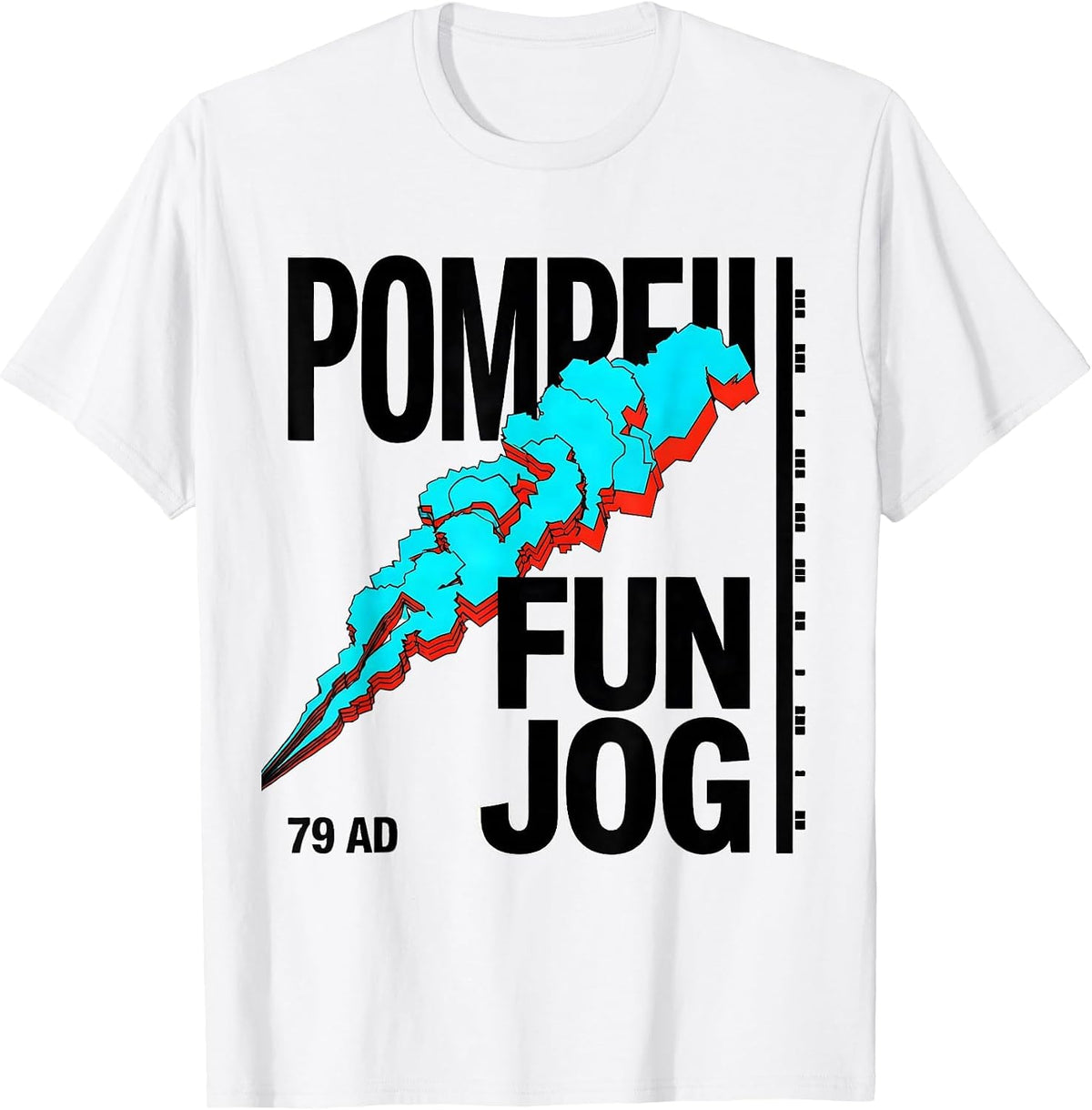 Men's Pompeii Fun Jog 79 AD Funny History Buff Geography T-Shirt - White