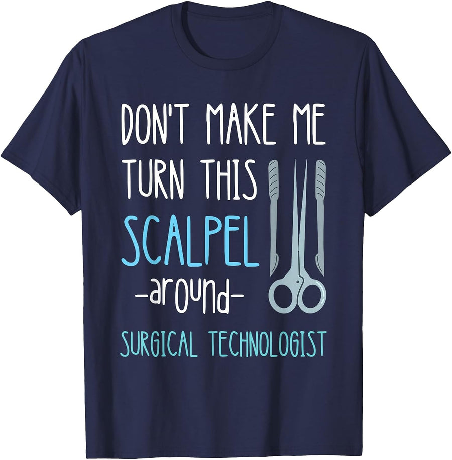 Surg Tech Week Surgeon Nursing Medical Surgical Technician T-Shirt - Navy Blue