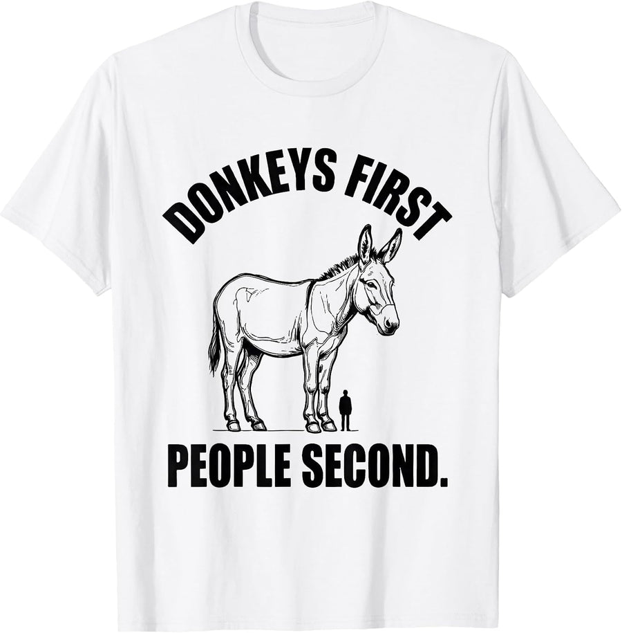 Men's Donkeys First, People Second Funny Pet Lover Gift T-Shirt - White