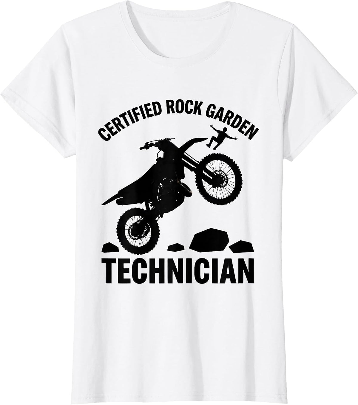 Women's Certified Rock Garden Technician Funny Motocross Dirt Bike T-Shirt - White