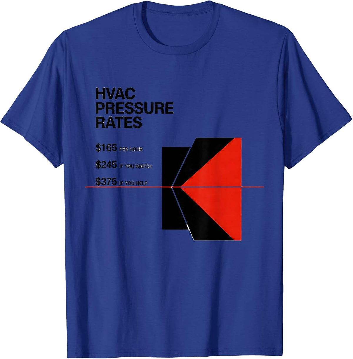 HVAC Pressure Rates Funny HVAC Technician Trade Humor T-Shirt - Royal Blue